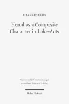 Herod as a Composite Character in Luke-Acts cover