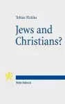 Jews and Christians? cover