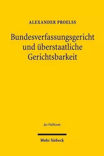 Bundesverfassungsgericht und überstaatliche Gerichtsbarkeit cover