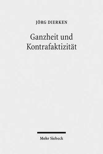 Ganzheit und Kontrafaktizität cover