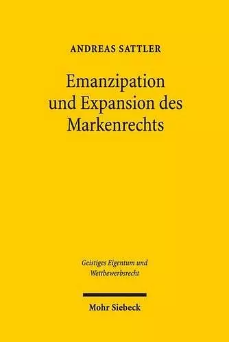 Emanzipation und Expansion des Markenrechts cover