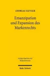 Emanzipation und Expansion des Markenrechts cover