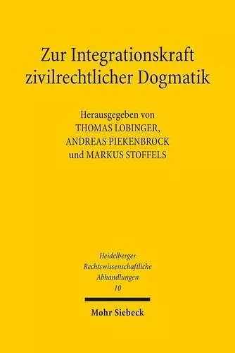 Zur Integrationskraft zivilrechtlicher Dogmatik cover