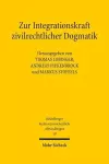 Zur Integrationskraft zivilrechtlicher Dogmatik cover