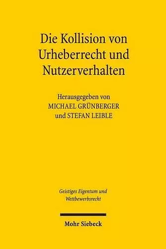 Die Kollision von Urheberrecht und Nutzerverhalten cover