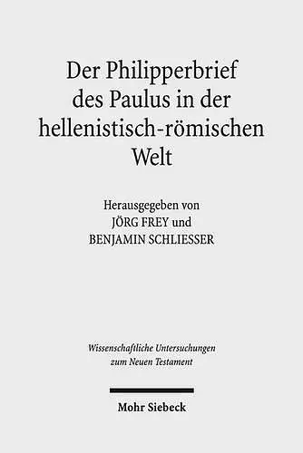 Der Philipperbrief des Paulus in der hellenistisch-römischen Welt cover