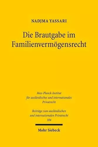 Die Brautgabe im Familienvermögensrecht cover