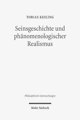 Seinsgeschichte und phänomenologischer Realismus cover