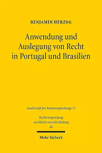 Anwendung und Auslegung von Recht in Portugal und Brasilien cover