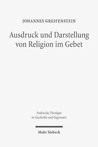 Ausdruck und Darstellung von Religion im Gebet cover