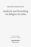 Ausdruck und Darstellung von Religion im Gebet cover