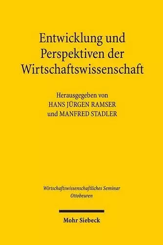 Entwicklung und Perspektiven der Wirtschaftswissenschaft cover