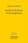 Zwecke im Recht des Verfassungsstaates cover