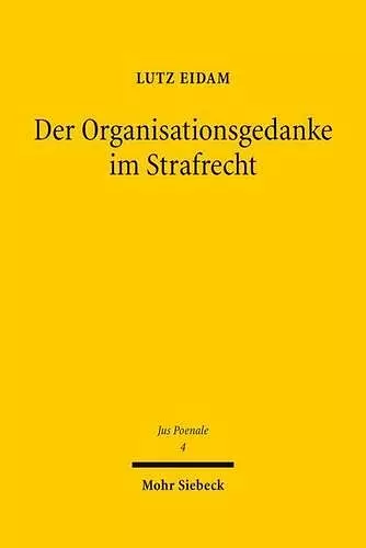 Der Organisationsgedanke im Strafrecht cover