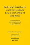 Recht und Sozialtheorie im Rechtsvergleich / Law in the Context of Disciplines cover