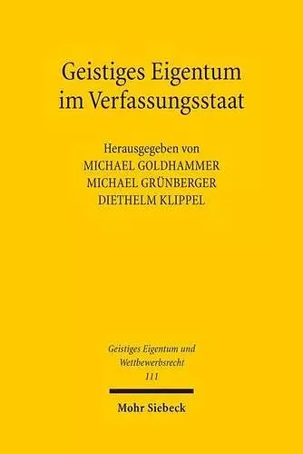 Geistiges Eigentum im Verfassungsstaat cover