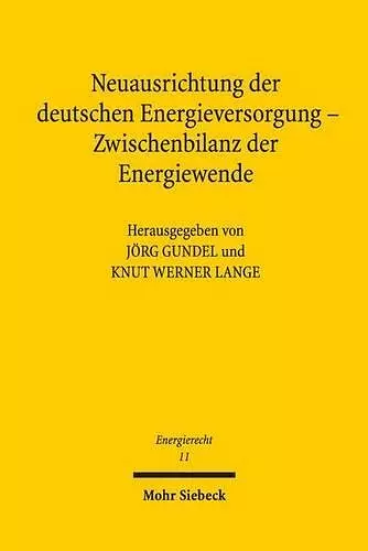 Neuausrichtung der deutschen Energieversorgung - Zwischenbilanz der Energiewende cover