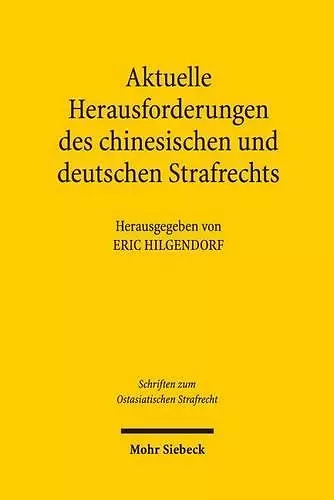 Aktuelle Herausforderungen des chinesischen und deutschen Strafrechts cover