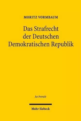 Das Strafrecht der Deutschen Demokratischen Republik cover