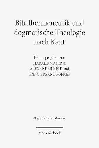 Bibelhermeneutik und dogmatische Theologie nach Kant cover