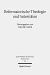 Reformatorische Theologie und Autoritäten cover