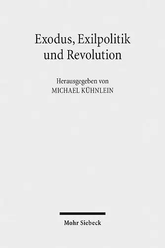 Exodus, Exilpolitik und Revolution cover