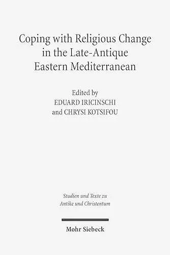 Coping with Religious Change in the Late-Antique Eastern Mediterranean cover