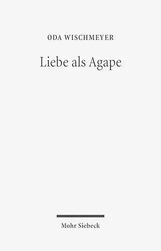 Liebe als Agape cover