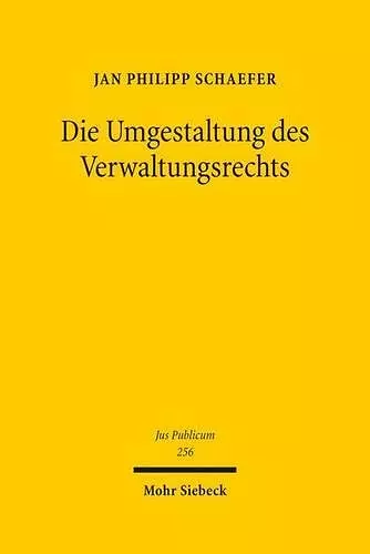 Die Umgestaltung des Verwaltungsrechts cover