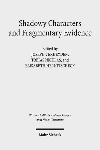 Shadowy Characters and Fragmentary Evidence cover