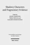 Shadowy Characters and Fragmentary Evidence cover