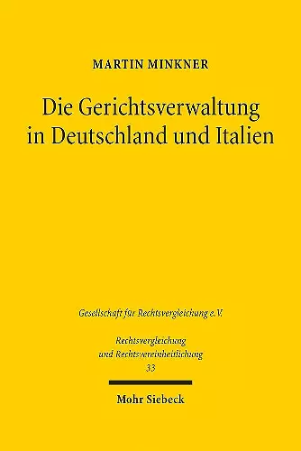 Die Gerichtsverwaltung in Deutschland und Italien cover