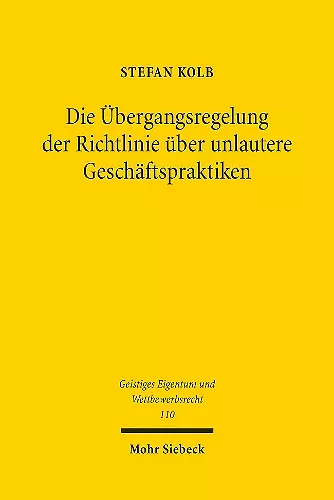 Die Übergangsregelung der Richtlinie über unlautere Geschäftspraktiken cover