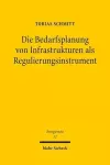 Die Bedarfsplanung von Infrastrukturen als Regulierungsinstrument cover