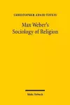 Max Weber's Sociology of Religion cover