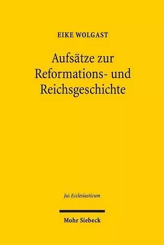 Aufsätze zur Reformations- und Reichsgeschichte cover