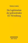 Die Legitimation der polyzentralen EU-Verwaltung cover