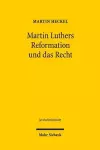 Martin Luthers Reformation und das Recht cover