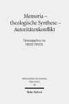 Memoria - theologische Synthese - Autoritätenkonflikt cover