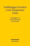 Unabhängiges Verwalten in der Europäischen Union cover