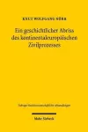 Ein geschichtlicher Abriss des kontinentaleuropäischen Zivilprozesses in ausgewählten Kapiteln cover