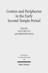 Centres and Peripheries in the Early Second Temple Period cover