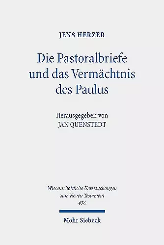 Die Pastoralbriefe und das Vermächtnis des Paulus cover