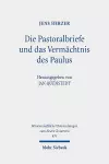 Die Pastoralbriefe und das Vermächtnis des Paulus cover