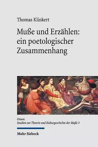 Muße und Erzählen: ein poetologischer Zusammenhang cover