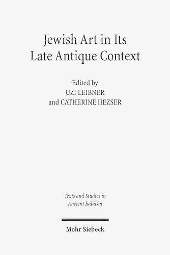 Jewish Art in Its Late Antique Context cover