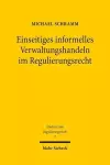 Einseitiges informelles Verwaltungshandeln im Regulierungsrecht cover