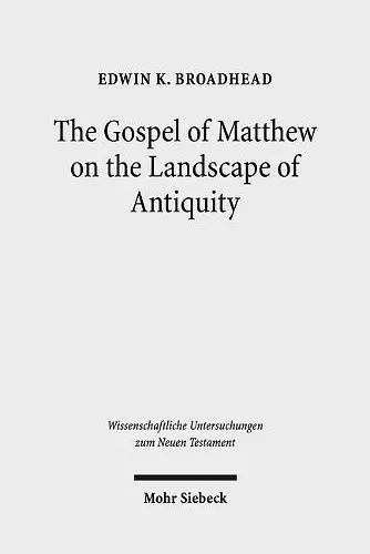 The Gospel of Matthew on the Landscape of Antiquity cover