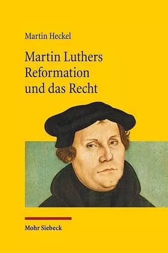 Martin Luthers Reformation und das Recht cover