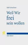 Weil Wir frei sein wollen cover